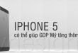 Iphone5 và kinh tế Mỹ